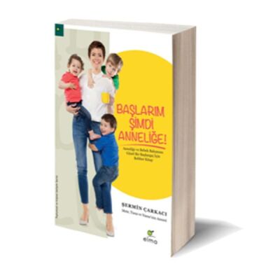 Başlarım Şimdi Anneliğe Rehber Kitap - 1
