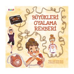 Eolo Büyükleri Oyalama Rehberi - Eolo