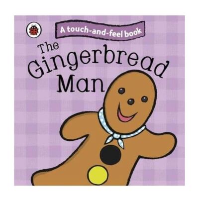 The Gingerbread Man: Touch and Feel Fairy Tales - 1